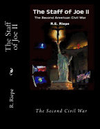 The Staff of Joe II: The Second Civil War