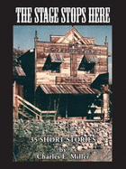 The Stage Stops Here: 35 Short Stories