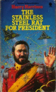 The Stainless Steel Rat For President