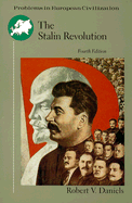 The Stalin Revolution: Foundations of the Totalitarian Era - Daniels, Robert V (Editor)