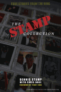 The Stamp Collection: A Collection of Short Stories from the worlds most famous unknown Wrestler
