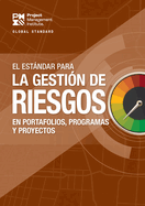The Standard for Risk Management in Portfolios, Programs, and Projects (Spanish)