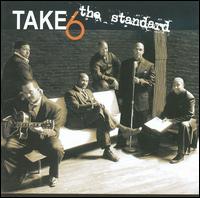 The Standard - Take 6