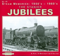 The Stanier Jubilees - Pirt, Keith R., and Beecroft, Don, and Dalton, D.