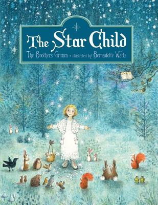 The Star Child - Grimm, Brothers