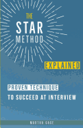 The STAR Method Explained: Proven Technique to Succeed at Interview