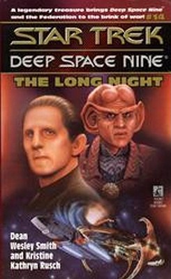 The Star Trek: Deep Space Nine: The Long Night - Rusch, Kristine Kathryn, and Smith, Dean Wesley