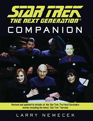 The Star Trek: The Next Generation Companion: Revised Edition - Nemecek, Larry