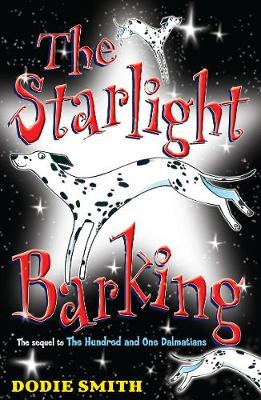 The Starlight Barking - Smith, Dodie