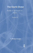 The Starlit Dome: Studies in the Poetry of Vision