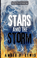 The Stars Amid the Storm