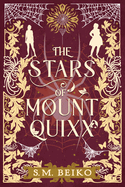 The Stars of Mount Quixx: The Brindlewatch Quintet, Book One