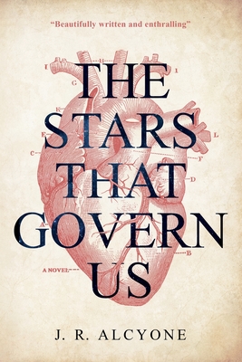 The Stars That Govern Us - Alcyone, J R