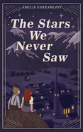 The Stars We Never Saw