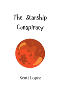 The Starship Conspiracy