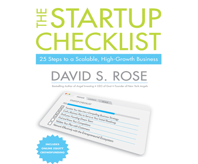 The Startup Checklist: 25 Steps to a Scalable, High-Growth Business - Rose, David S (Narrator)