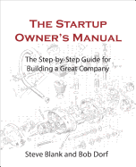 The Startup Owner's Manual 10-Pack: The Step-By-Step Guide for Building a Great Company - Blank, Steve, and Dorf, Bob