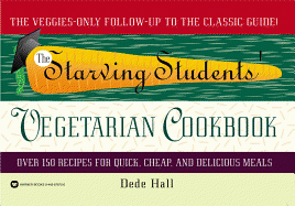 The Starving Students' Vegetarian Cookbook