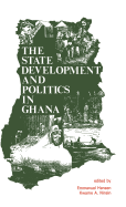 The State, Development and Politics in Ghana