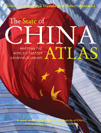 The State of China Atlas: Mapping the World's Fastest Growing Economy