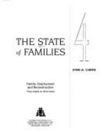 The State of Families 4: Family, Employment & Reconstruction - Policy Based on What Works