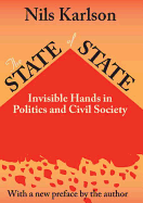 The State of State: Invisible Hands in Politics and Civil Society