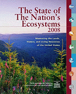 The State of the Nation's Ecosystems: Measuring the Lands, Waters, and Living Resources of the United States - H John Heinz III Center for Science Economics and the Environment