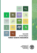 The State of the World's Forest Genetic Resources