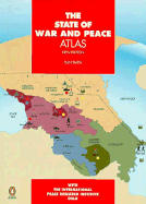 The State of War And Peace Atlas (New Revised Third Edition)