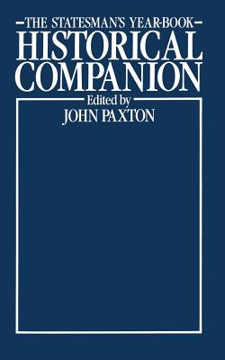 The Statesman's Year-Book Historical Companion - Paxton, John