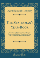 The Statesman's Year-Book: Statistical and Historical Annual of the States of the Civilised World for the Year 1883; Twentieth Annual Publication (Classic Reprint)