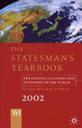 The Statesman's Yearbook 2002: The Politics, Cultures, and Economies of the World