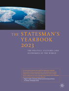 The Statesman's Yearbook 2023: The Politics, Cultures and Economies of the World