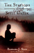 The Stations of Still Creek