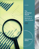 The Statistical Sleuth : A Course in Methods of Data Analysis,  International Edition