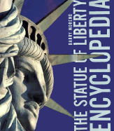 The Statue of Liberty Encyclopedia - Moreno, Barry