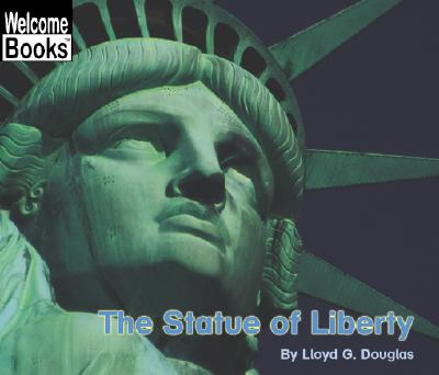 The Statue of Liberty - Douglas, Lloyd G