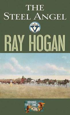 The Steel Angel - Hogan, Ray