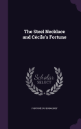 The Steel Necklace and Ccile's Fortune