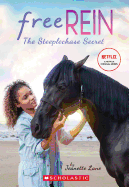 The Steeplechase Secret (Free Rein #1), 1