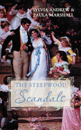 The Steepwood Scandal (Volume 8): An Inescapable Match / the Missing Marchioness - Andrew, Sylvia, and Marshall, Paula