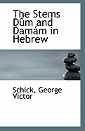 The Stems Dum and Damam in Hebrew