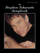 The Stephen Schwartz Songbook: Piano/Vocal/Chords