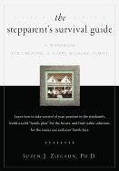 The Stepparent's Survival Guide: A Workbook for Creating a Happy Blended Family with Worksheet