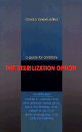 The Sterilization Option: A Guide for Christians