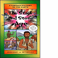 The Stick and Stone Age - Bailey, Jacqui