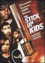The Stick Up Kids