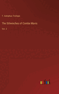 The Stilwinches of Combe Mavis: Vol. 2