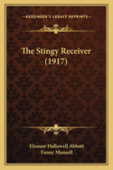 The Stingy Receiver (1917)