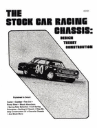 The Stock Car Racing Chassis: Design, Theory, Construction